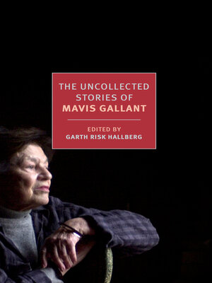 The Uncollected Stories of Mavis Gallant - ebook